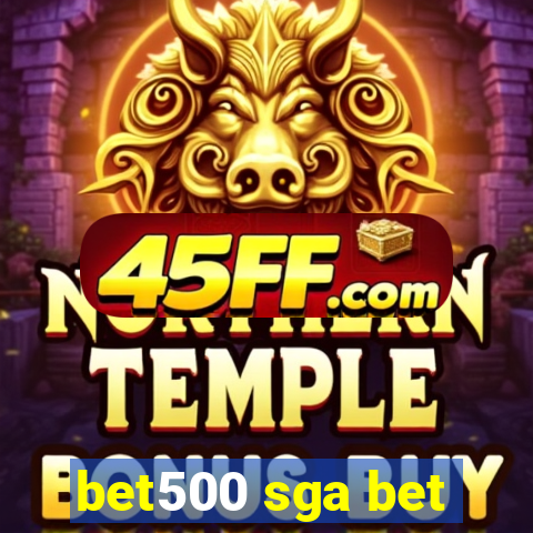 bet500 sga bet